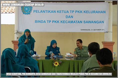 Desa Sejahtera, PKK Berkarya: Desa Karangkemiri dan Transformasi Melalui Peran PKK di Kecamatan Jeruklegi